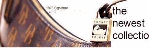 click here to see Newest Dooney and Bourke...